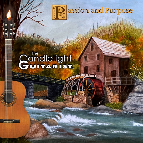 Passion and Purpose album by The Candlelight Guitarist CD cover - CLICK FOR MORE CD INFORMATION